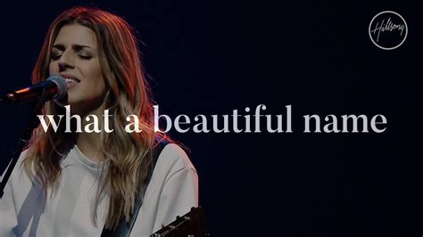 Hillsong Worship & Brooke Ligertwood Lyrics. "What A Beautiful Name". You were the Word at the beginning. One with God the Lord Most High. Your hidden glory in creation. Now revealed in You our Christ. What a beautiful Name it is. What a beautiful Name it is. The Name of Jesus Christ my King. 